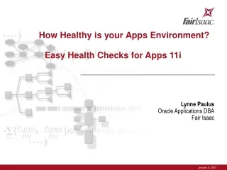 How Healthy is your Apps Environment?  Easy Health Checks for Apps 11i