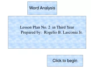 Lesson Plan No. 2  in Third Year          Prepared by: 	Rogelio B. Lasconia Jr.