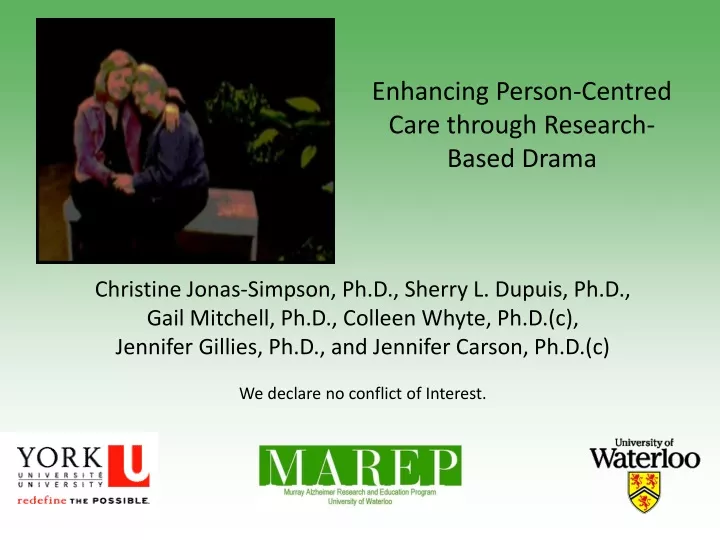 enhancing person centred care through research based drama