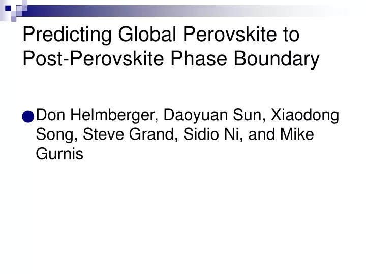 predicting global perovskite to post perovskite phase boundary