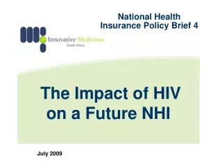 The Impact of HIV  on a Future NHI