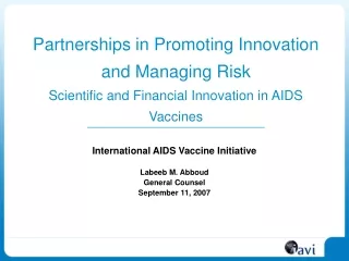International AIDS Vaccine Initiative Labeeb M. Abboud General Counsel September 11, 2007