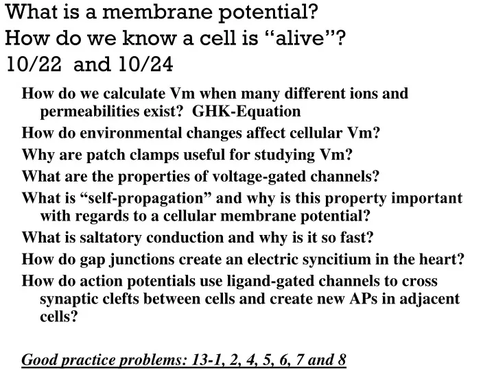what is a membrane potential how do we know a cell is alive 10 22 and 10 24