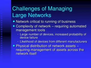 Challenges of Managing Large Networks
