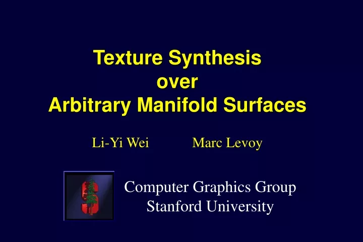 texture synthesis over arbitrary manifold surfaces