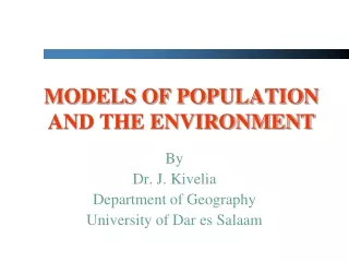 MODELS OF POPULATION AND THE ENVIRONMENT