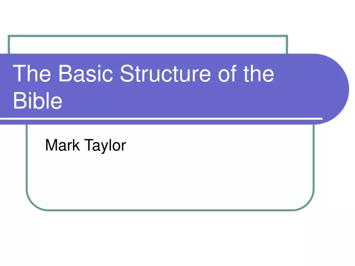 the basic structure of the bible