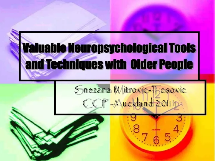 valuable neuropsychological tools and techniques with older people