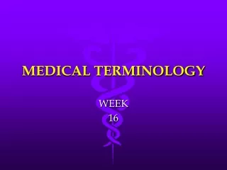 MEDICAL TERMINOLOGY