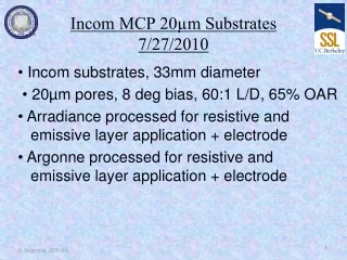 Incom MCP 20µm Substrates 7/27/2010