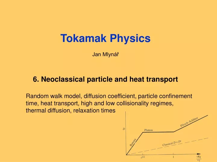tokamak physics jan mlyn 6 neoclassical particle