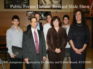 Public Forum Debate: Revised Slide Show