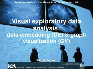 Visual exploratory data analysis:  data embedding (DE) &amp; graph visualization (GV)