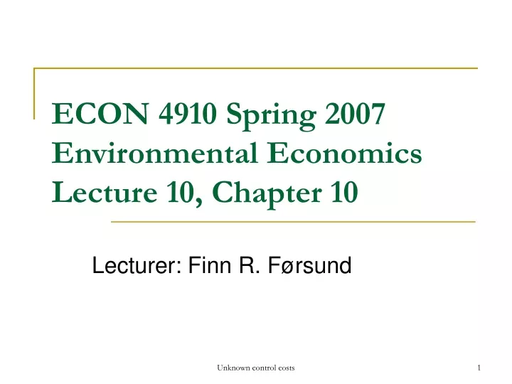 econ 4910 spring 2007 environmental economics lecture 10 chapter 10