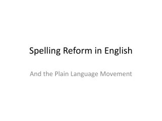 Spelling Reform in English