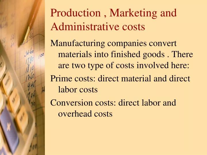 production marketing and administrative costs