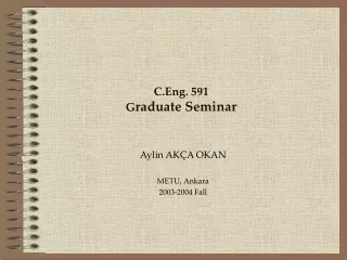 C.Eng. 591 G raduate Seminar