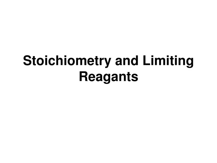 stoichiometry and limiting reagants