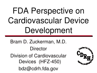 FDA Perspective on Cardiovascular Device Development