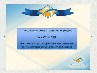 The Advisory Council of Classified Employees August 10, 2009