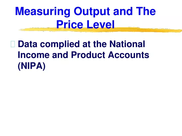measuring output and the price level