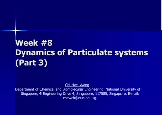 Week #8  Dynamics of Particulate systems (Part 3)