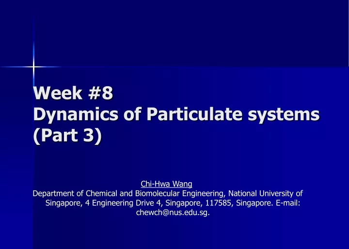 week 8 dynamics of particulate systems part 3