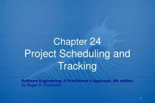 Chapter  24 Project Scheduling and Tracking
