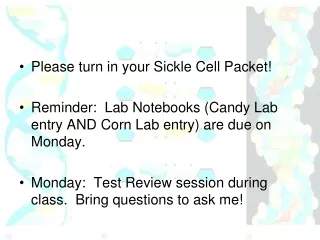 Please turn in your Sickle Cell Packet!