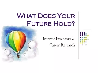 What Does Your Future Hold?