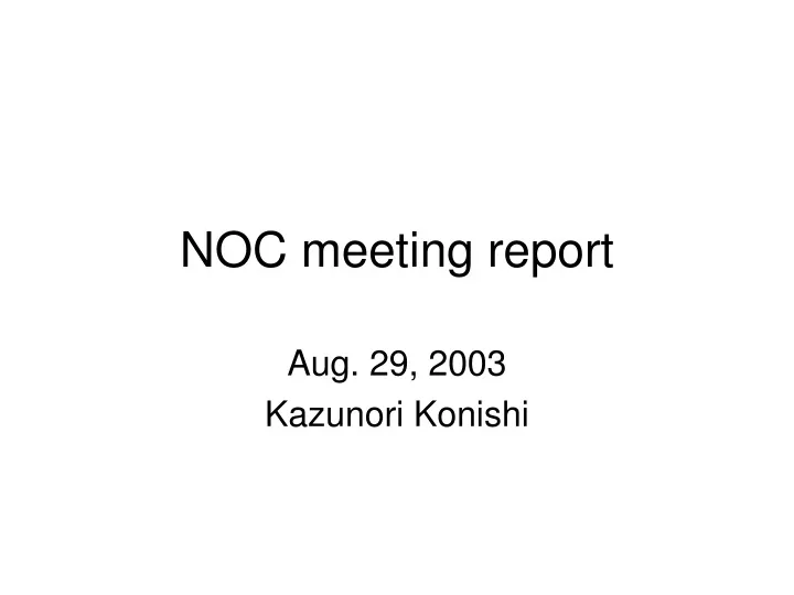 noc meeting report