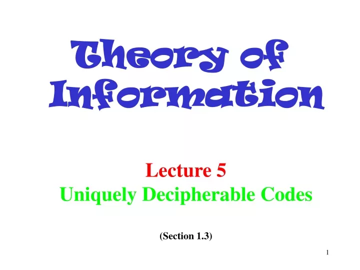 lecture 5 uniquely decipherable codes section 1 3