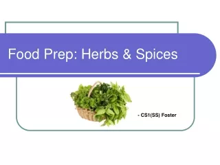 Food Prep: Herbs &amp; Spices