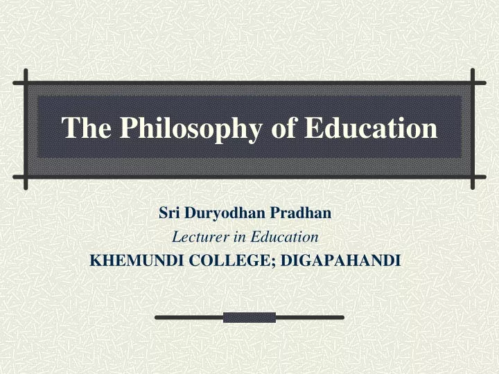 the philosophy of education