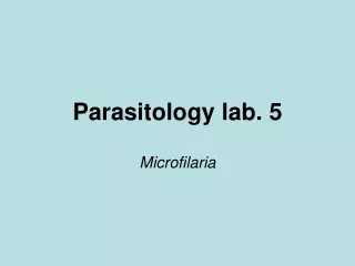 Parasitology lab. 5
