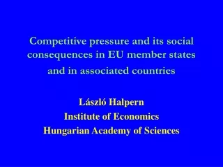 Competitive pressure and its social consequences in EU member states and in associated countries