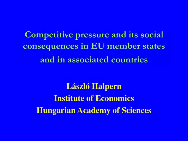 competitive pressure and its social consequences in eu member states and in associated countries