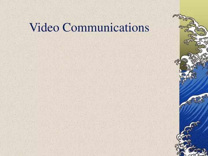 video communications