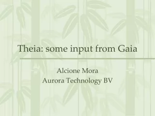 Theia: some input from Gaia