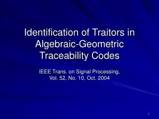Identification of Traitors in Algebraic-Geometric Traceability Codes
