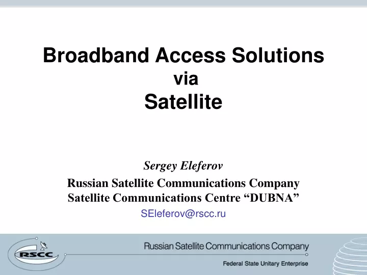broadband access solutions via satellite