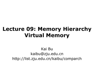 Lecture 09: Memory Hierarchy Virtual Memory