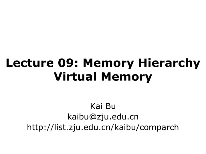 lecture 09 memory hierarchy virtual memory