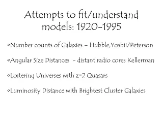 Attempts to fit/understand models: 1920-1995