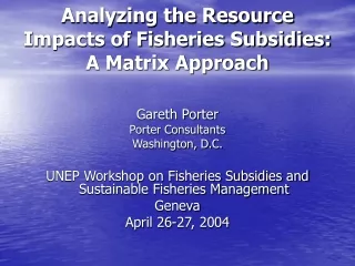 Analyzing the Resource Impacts of Fisheries Subsidies:  A Matrix Approach
