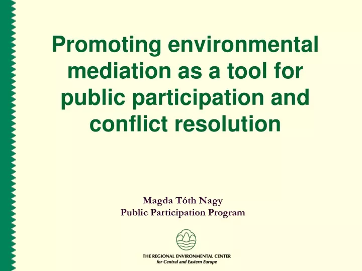 promoting environmental mediation as a tool for public participation and conflict resolution