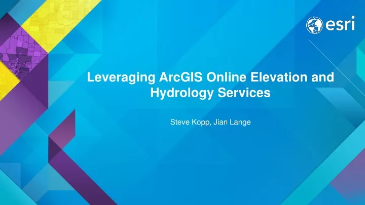 leveraging arcgis online elevation and hydrology services