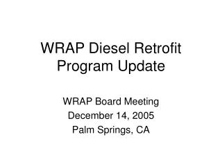 WRAP Diesel Retrofit Program Update