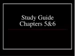 Study Guide  Chapters 5&amp;6 - slide 1