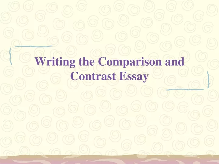 writing the comparison and contrast essay